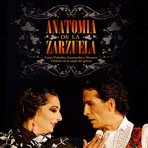 Anatomía De La Zarzuela (2 CD + DVD)