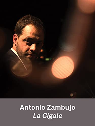 Antonio Zambujo | La Cigale