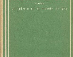 COMENTARIOS A LA CONSTITUCION GAUDIUM ET SPES SOBRE LA IGLESIA EN EL MUNDO ACTUAL, Concilio Vaticano II