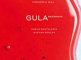 Gula razonada. Nueva pastelería, nuevas reglas (Cooking)