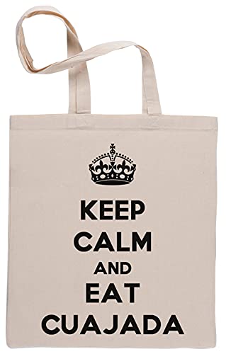 Keep Calm And Eat Cuajada Bolsa De Compras Shopping Bag Beige