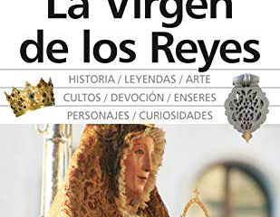 La Virgen de los Reyes (Andalucía)