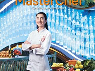 Las recetas de Ana: Ganadora octava temporada. MasterChef (GASTRONOMIA)
