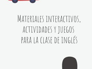 Materiales interactivos, actividades y juegos para la clase de inglés