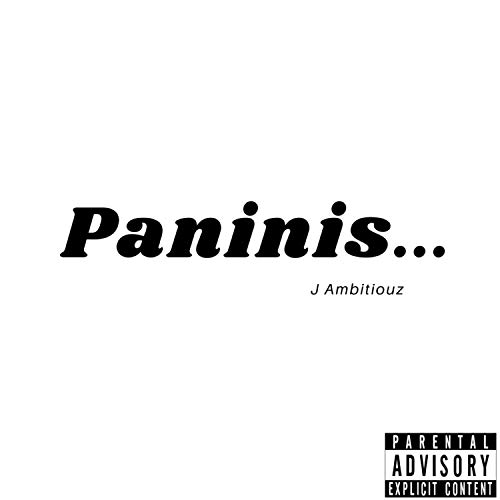Paninis [Explicit]