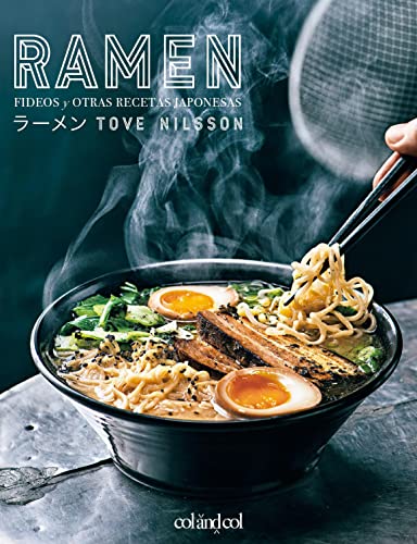 Ramen. Fideos y otras recetas japonesas: 1 (Comerse el mundo)