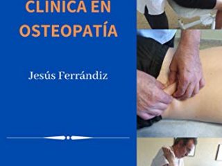 SEMIOLOGÍA Y VALORACIÓN CLÍNICA EN OSTEOPATÍA: Síntomas, signos. Síndromes. Test clínicos. Pruebas de valoración