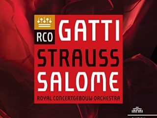 Varios (Lance Ryan, Evgeny Nikitin, Doris Soffel) - Richard Strauss: Salome - Richard Strauss - Royal Concertgebouw Orchestra - Daniele Gatti (2 CD)