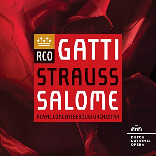 Varios (Lance Ryan, Evgeny Nikitin, Doris Soffel) - Richard Strauss: Salome - Richard Strauss - Royal Concertgebouw Orchestra - Daniele Gatti (2 CD)