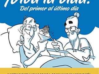 ¡Viva la vida!: Del primer al último día (Random Cómics)