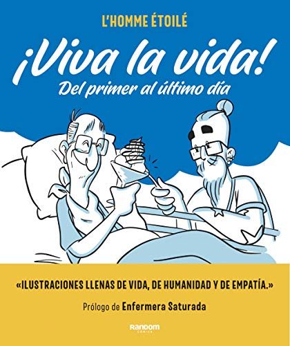 ¡Viva la vida!: Del primer al último día (Random Cómics)