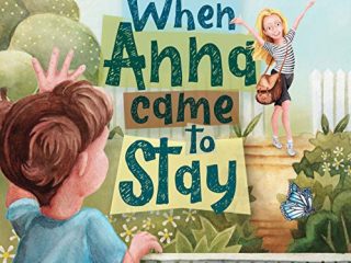 When Anna Came to Stay (English Edition)