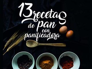 13 Recetas de pan con panificadora