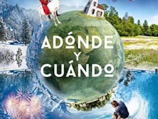 Adónde y cuándo: El planificador de viajes de Lonely Planet (Viaje y aventura)