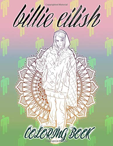 Billie Eilish Coloring Book: Collection Billie Eilish Adult Coloring Books (Colouring Pages For Stress Relief)