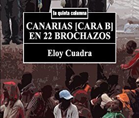 Canarias [cara b] en 22 brochazos (La quinta columna)