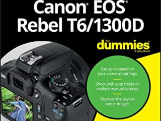 Canon EOS Rebel T6/1300D For Dummies (For Dummies (Lifestyle)) (English Edition)