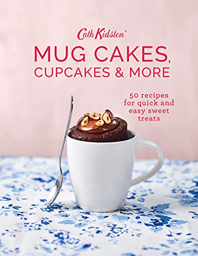 Cath Kidston Mug Cakes, Cupcakes and More! (English Edition)