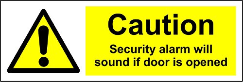 Caution Alarme de sécurité son sera SI la porte est ouverte de sécurité – Self Autocollant 150 mm x 50 mm