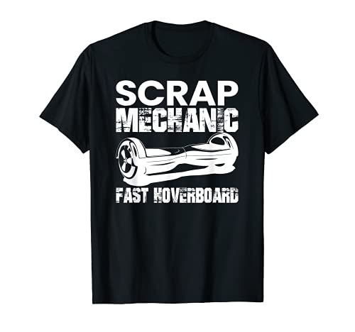 Chatarra mecánico rápido Hoverboard, amantes de Hoverboard Camiseta