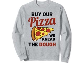 Comprar Nuestra Pizza Amasamos la Masa Divertido Gerente de Restaurante Sudadera