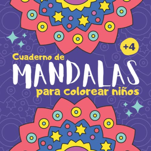 Cuaderno de mandalas para colorear niños: Libro de mandalas para colorear niños de 4 a 8 años | 40 dibujos de mandalas grandes y fáciles para pintar niñas y niños | Cuadernos para colorear infantil