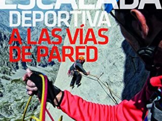 De la escalada deportiva A las vías de pared