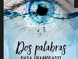 Dos palabras para enamorarte