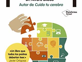 El cerebro del niño explicado a los padres (Plataforma Actual)