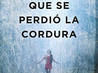 El día que se perdió la cordura