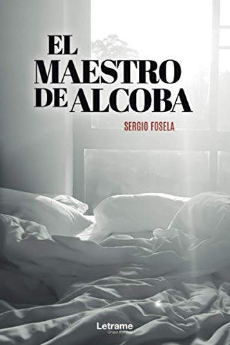 El maestro de alcoba: 1 (Novela)