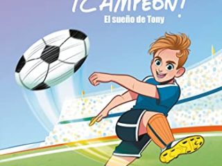 El sueño de Tony (¡Campeón! 1)