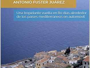 En torno al Mediterráneo: Una trepidante vuelta en 80 días alrededor de los países mediterráneos en automóvil