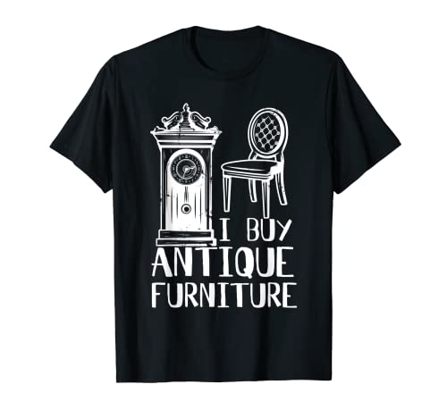 Enfriar comprar muebles antiguos amantes de los muebles vintage Camiseta