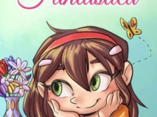 Eres una Chica Fantástica: Una colección de historias inspiradoras sobre el valor, la amistad, la fuerza interior y la autoconfianza (Libros Motivadores para Niños)