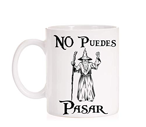 FUNNY CUP Taza No Puedes Pasar o Dormir. Taza Divertida del Mago Gandalf. Caja antirotura Divertida en el envío. (Pasar)