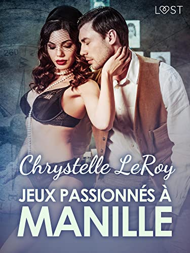 Jeux passionnés à Manille - Une nouvelle érotique (French Edition)