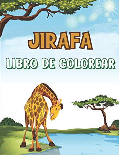 Jirafa Libro de Colorear: Libro de colorear para niños | 30 linda Jirafa para dibujar | 4 a 8 años