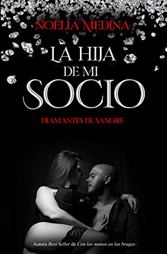La hija de mi socio: (Novela romántica contemporánea)