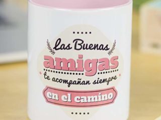 La Mente es Maravillosa - Taza con Frase y Dibujo Divertido (Las buenas amigas te acompañan siempre en el camino) Regalo Original Amigas