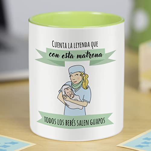 La mente es Maravillosa - Taza Frase y Dibujo Divertido (Cuenta la Leyenda Que con Esta matrona Todos los bebés salen guapos) Regalo para MATRONA