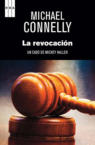 La revocación (Mickey Haller nº 3)