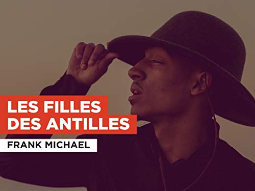 Les filles des Antilles al estilo de Frank Michael
