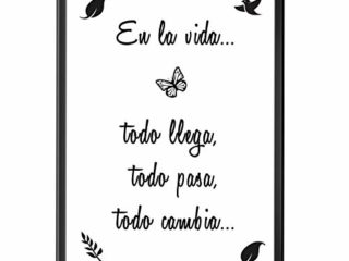 Lámina Decorativa para Enmarcar con Mensaje Optimista sobre la Vida [ Todo llega, Todo Pasa, Todo Cambia ] | Lámina Moderna en Blanco y Negro de Frases Positivas. Tamaño A4.