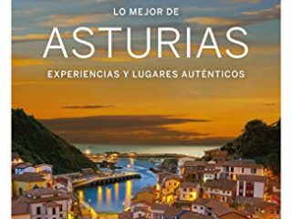 Lo mejor de Asturias 1 (Guías Lo mejor de Región Lonely Planet)