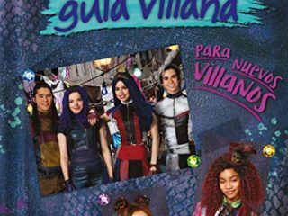 Los Descendientes 3. La guía villana para nuevos villanos