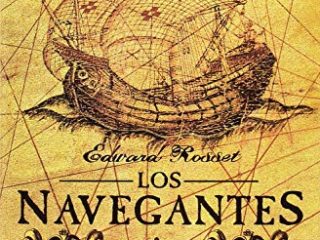 Los navegantes (Narrativas Históricas)