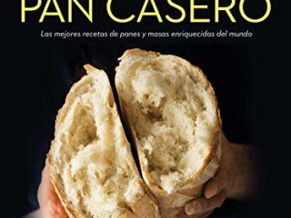 Los secretos del pan casero: Las mejores recetas de panes y masas enriquecidas del mundo (Planeta Cocina)