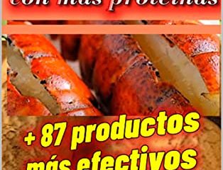 Los siete alimentos con más proteínas: Los 7 alimentos + 87 productos detallados más efectivos
