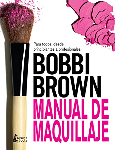 Manual De Maquillaje De Bobbi Brown (BELLEZA)